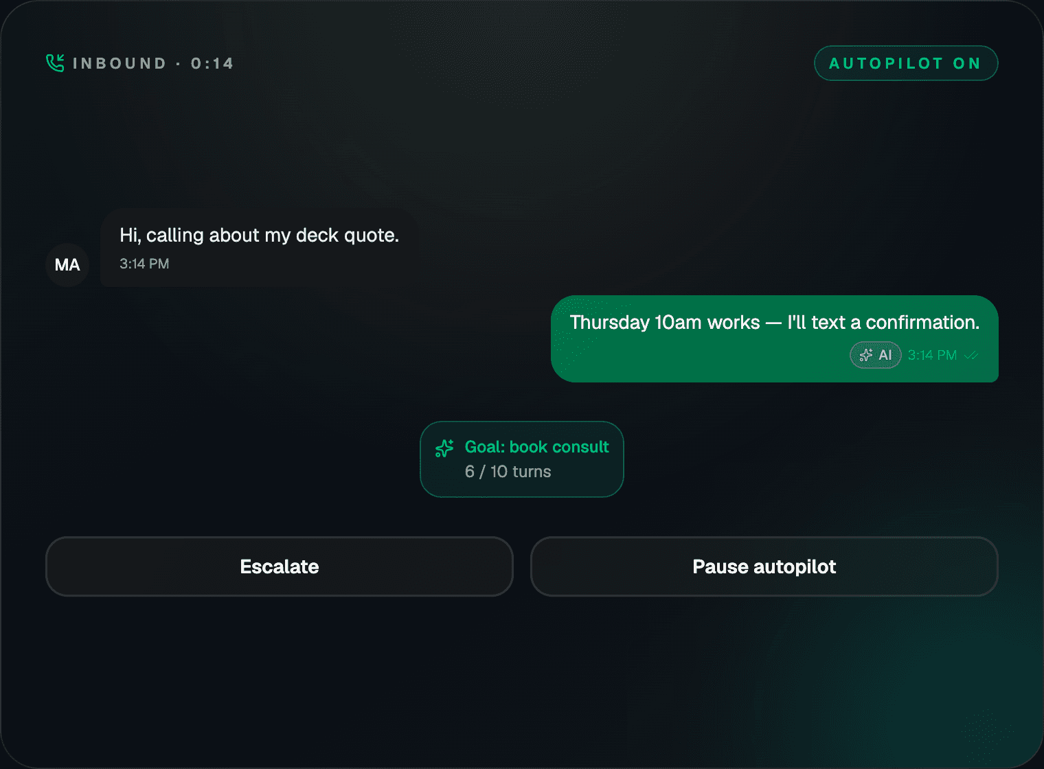Autopilot handling an inbound call — caller and AI agent turns, a booking goal with turn count, and escalate / pause controls.